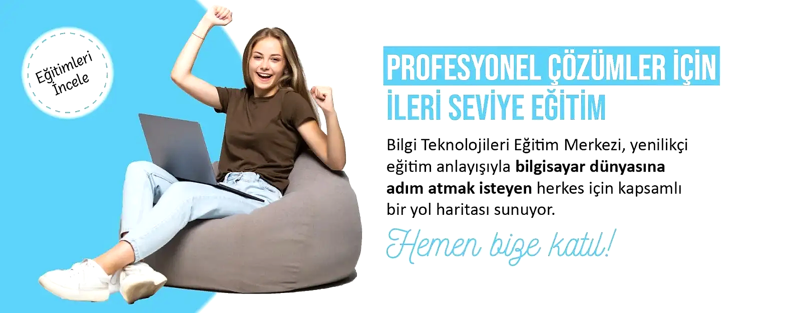 Bilgi Eğitim İleri Seviye Eğitimler